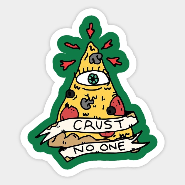 Crust no one Sticker by couldbeanything